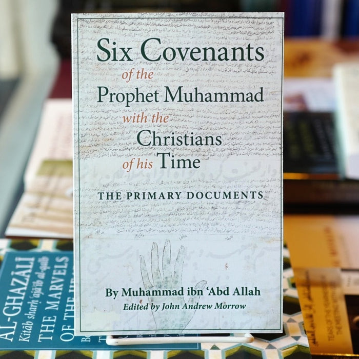 Six Covenants of Prophet Muhammad With the Christians of His Time