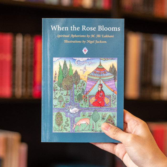 When the Rose Blooms: Spiritual Aphorisms