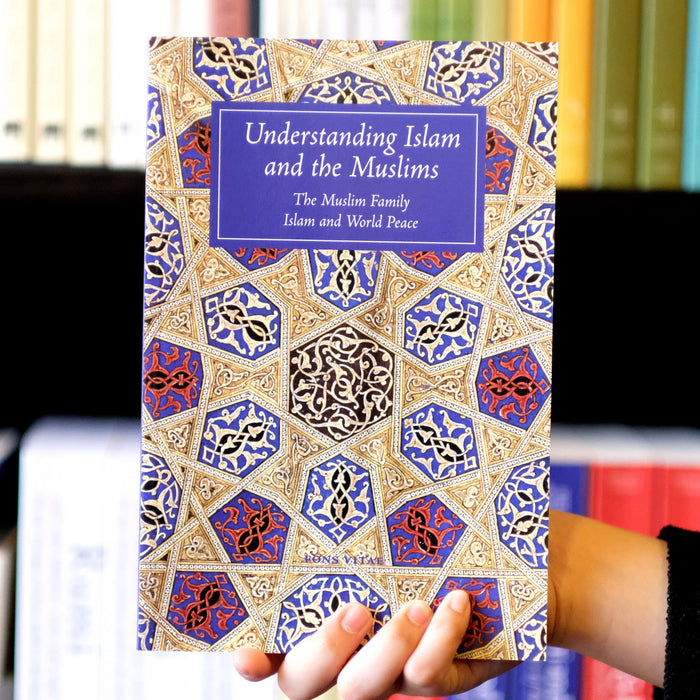 Understanding Islam & the Muslims